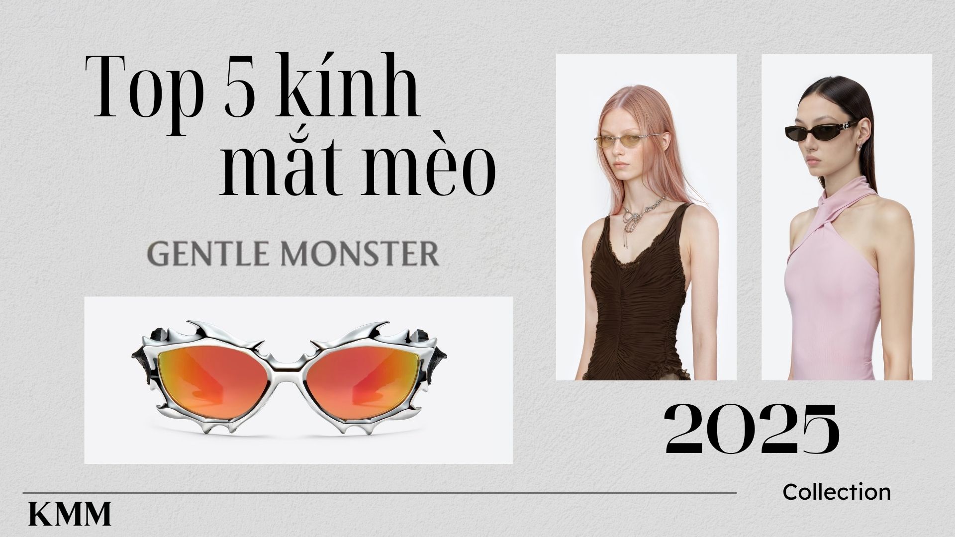 kính mắt mèo Gentle Monster 2025